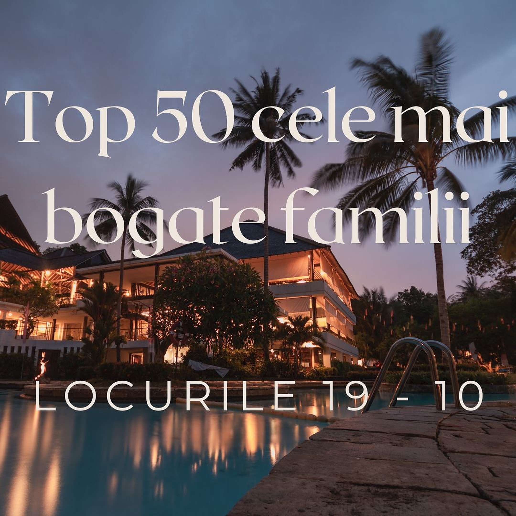 Top 50 cele mai bogate familii (4).v1 Sursă foto: Arhivă personală